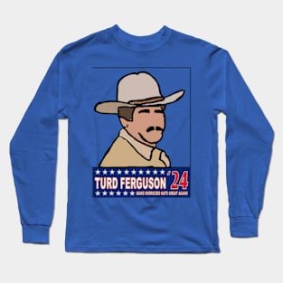 Turd ferguson t-shirt Long Sleeve T-Shirt